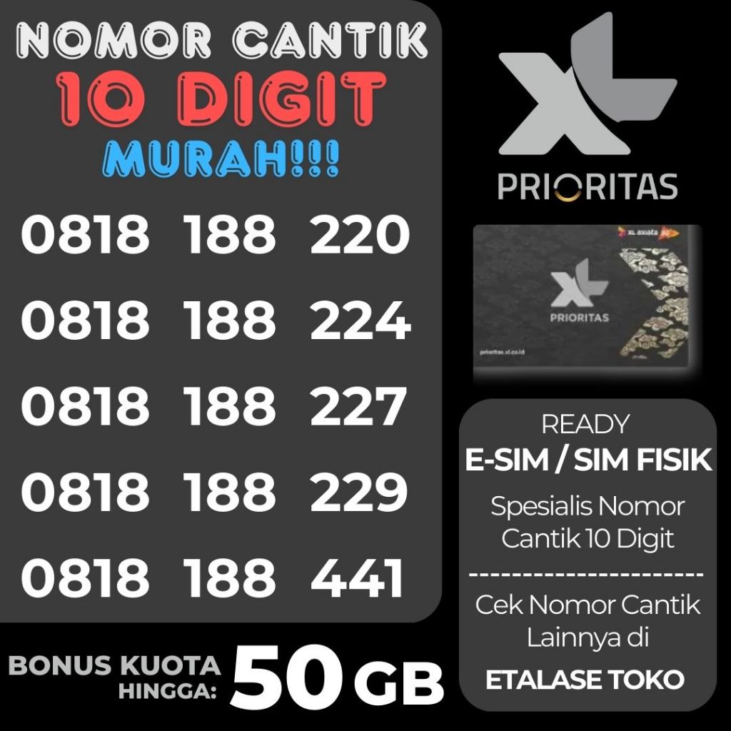 Nomor Cantik XL Prioritas 10 Digit Prabayar Special Limited Esim Kartu Sim (Edisi Reguler 118)