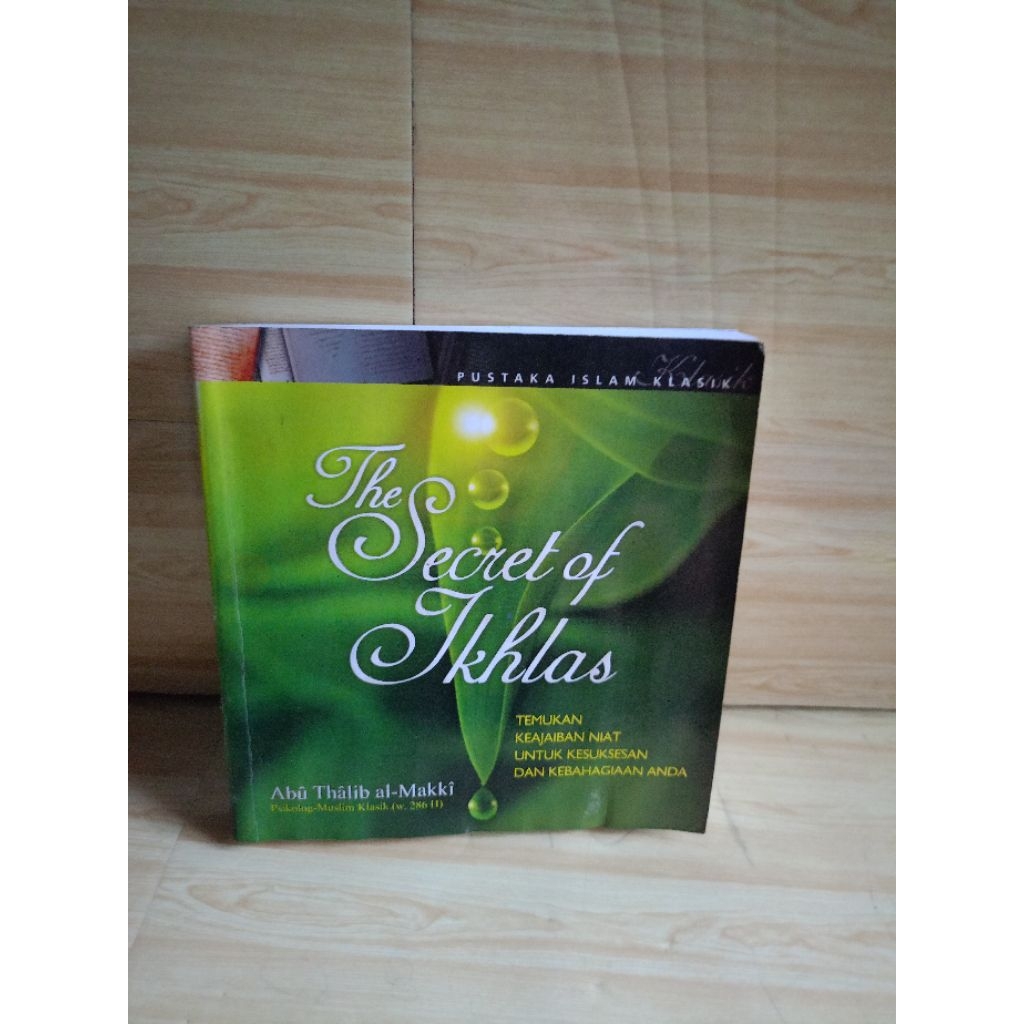 THE SECRET OF IKHLAS by abu thalib al-makki