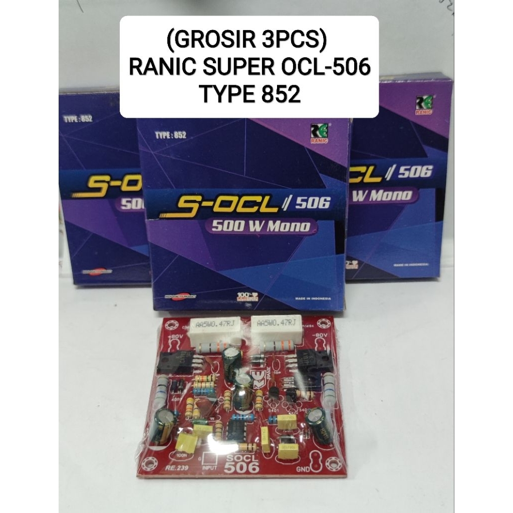 (grosir 3pcs)RANIC KIT POWER DRIVER MONO S-OCL 506/SUPER OCL 506 500W MONO TYPE(852)