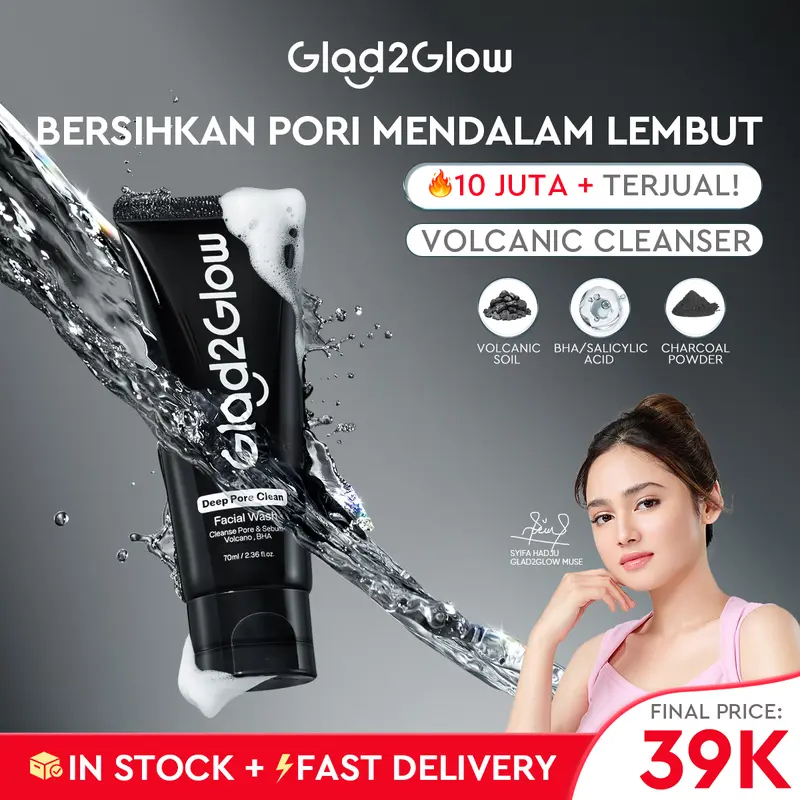 Glad2Glow Deep Pore Clean Facial Wash Pembersih Wajah Charcoa Volcanic Soil BHA Salicylic Acid Deep 