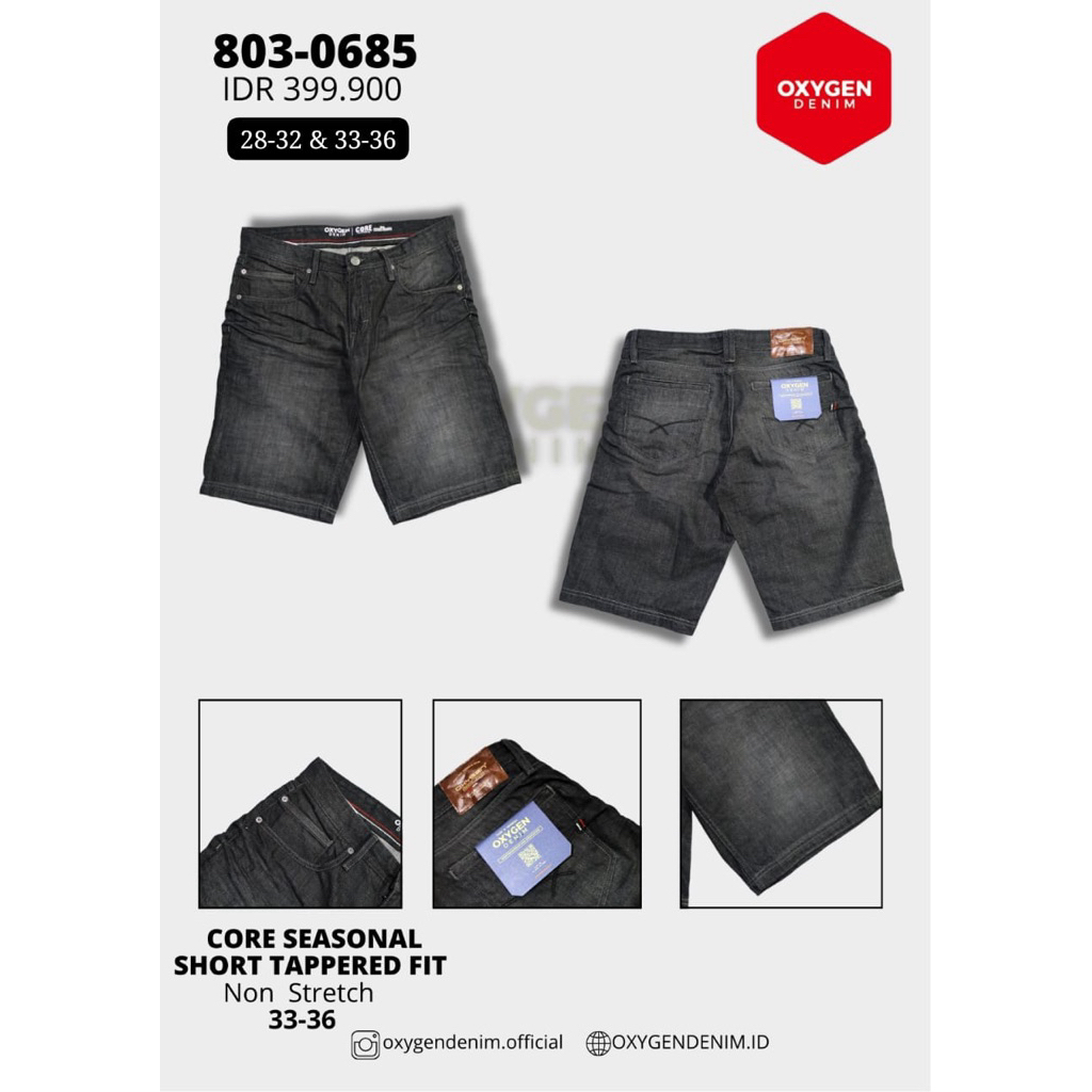 CELANA PENDEK OXYGEN DENIM ORIGINAL / 803-0685 / Non Stretch / PAKAIAN PRIA DEWASA