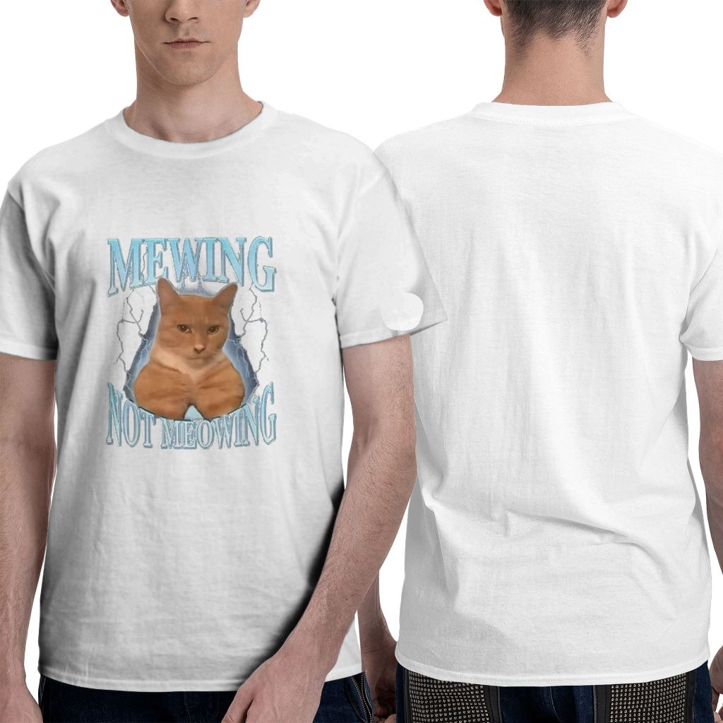 Mewing Not Meowing T Shirt Cute Cats Funny Simple and Loose Hip Hop Trend 100% Cotton T-shirt