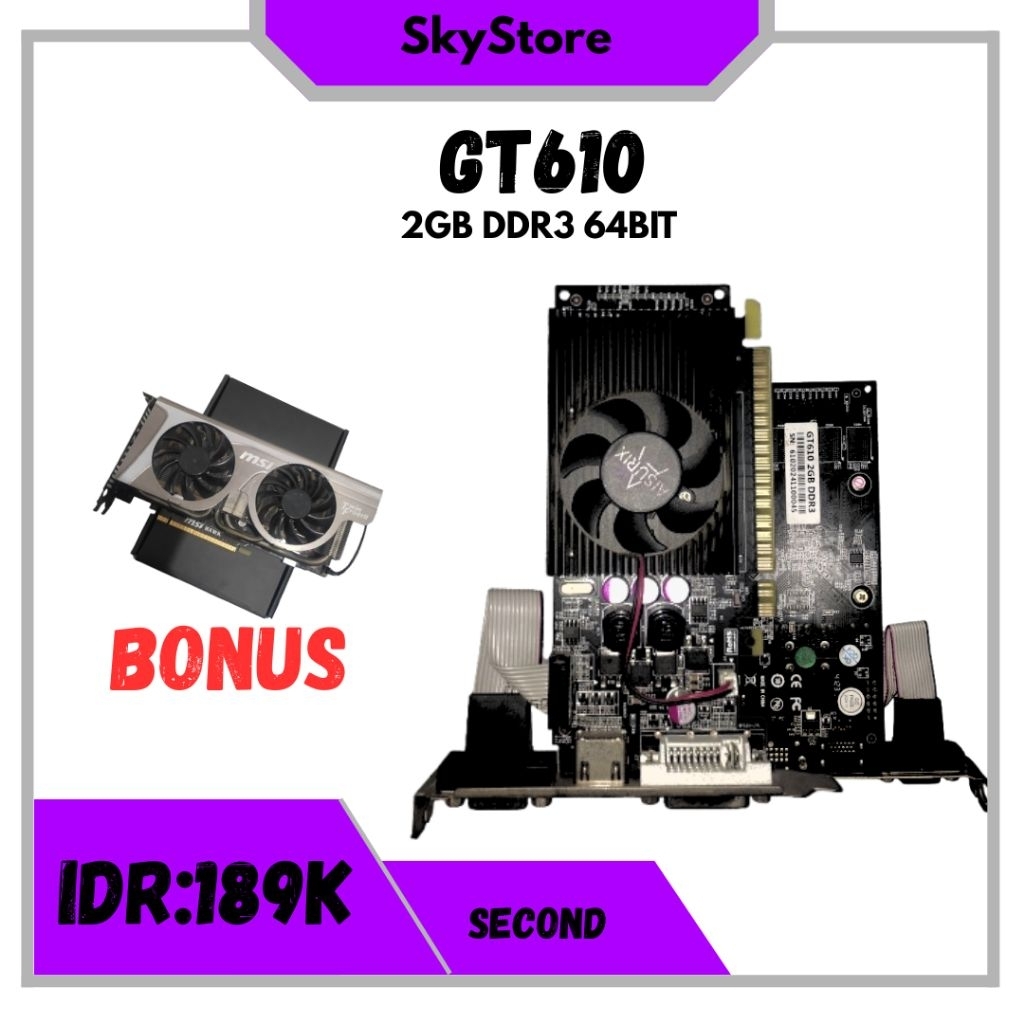 VGA second AISURIX GT610 2GB VGA Card DDR3 64Bit+Bonus VGA GTX560 TI 256Bit DDR5 1GB Minus No Displa