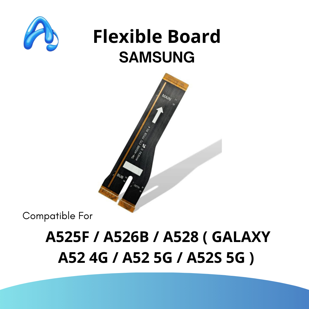 FLEXIBLE CAS PENGHUBUNG -  FLEXI BOARD SAMSUNG A525F/A526B/A528 ( GALAXY A52 4G / A52 5G / A52S 5G )
