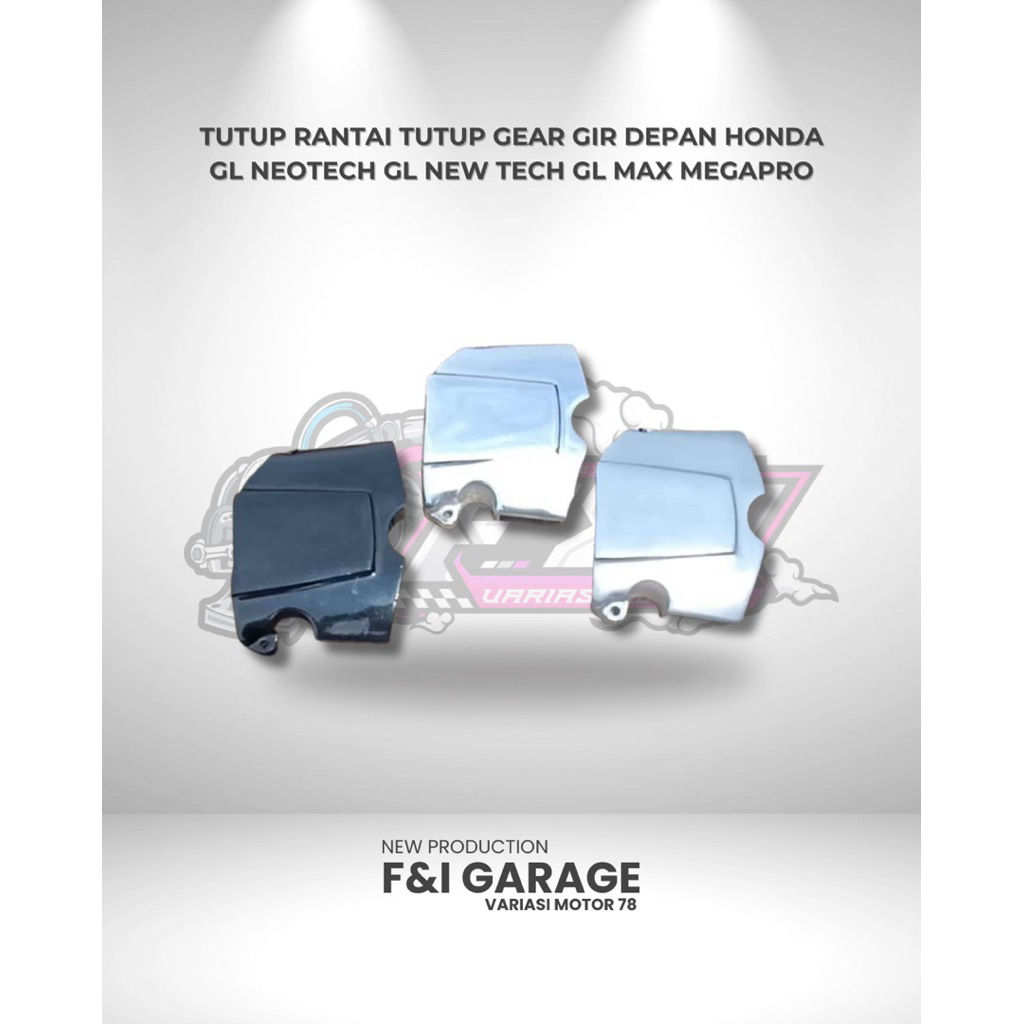 Tutup Rantai Tutup gear Gir Depan Honda GL Neotech GL New Tech GL Max Megapro