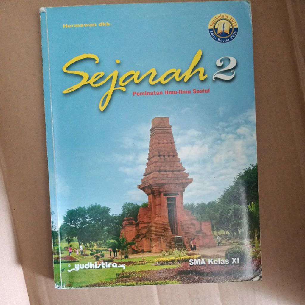 Sejarah 2 peminatan ilmu sosial untuk kelas Sma xi Yudistira