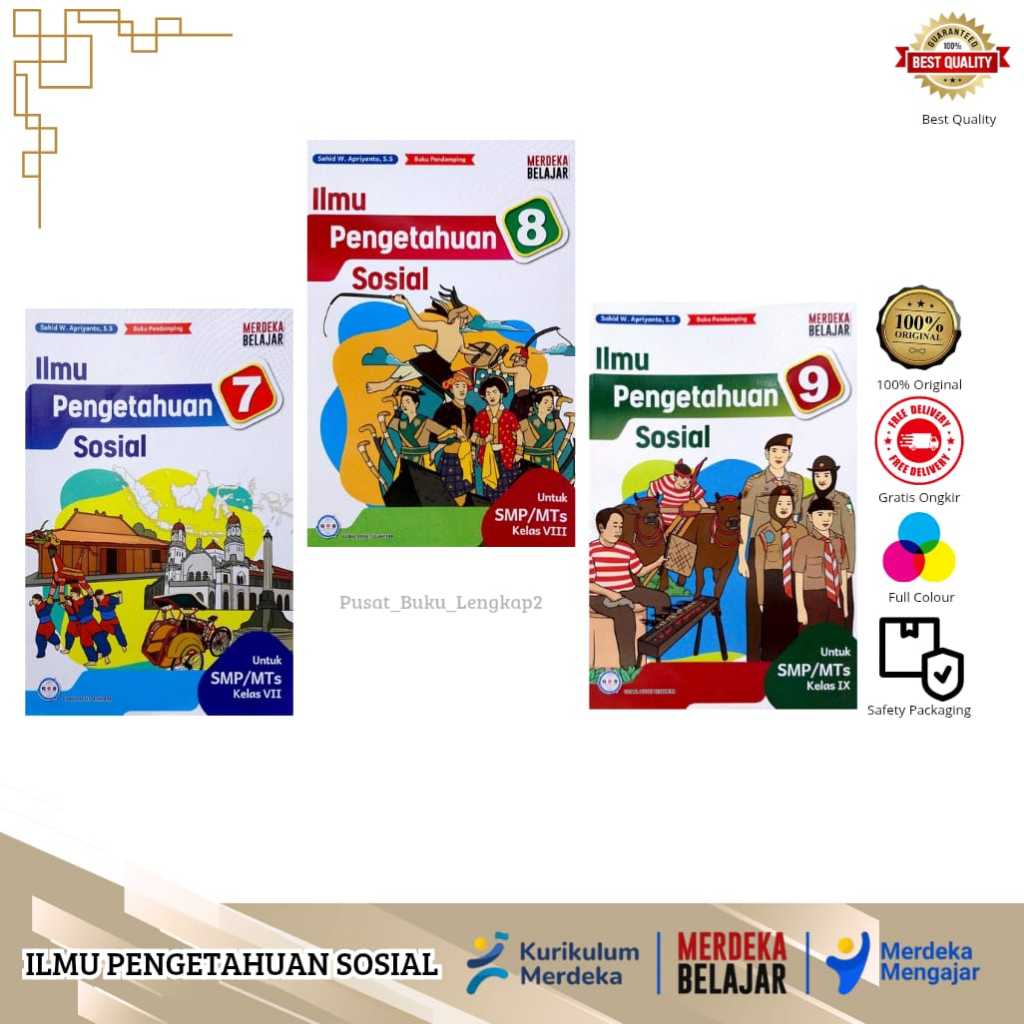 BUKU SISWA ILMU PENGETAHUAN SOSIAL (IPS) KELAS 7,8,9 KURIKULUM PENGGERAK-MERDEKA SMP/MTS PENERBIT: G