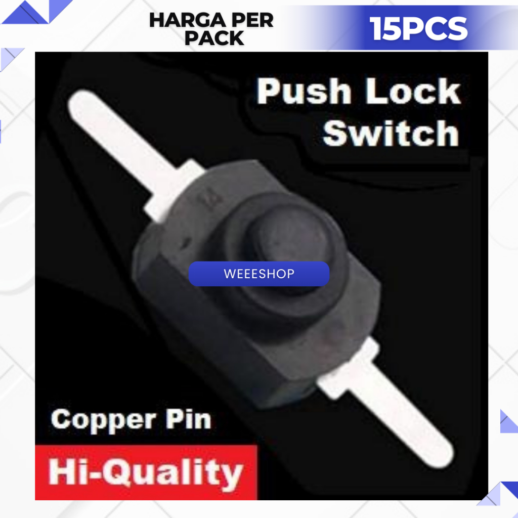 15 Pcs Saklar Push Button ON-OFF Self Locking Waterproof | Saklar Senter Swat Police 12mm Toggle Swi