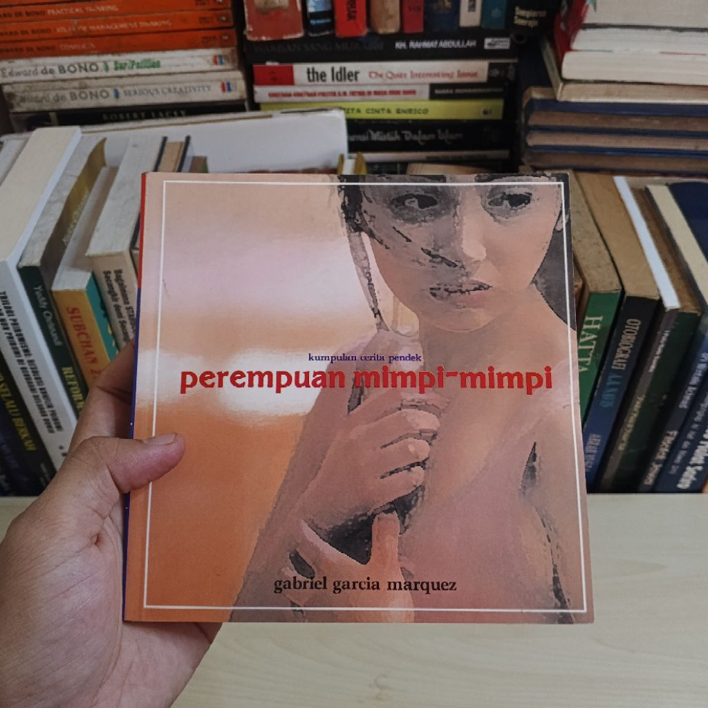PEREMPUAN MIMPI-MIMPI : Kumpulan cerita pendek - Gabriel Garcia Marquez