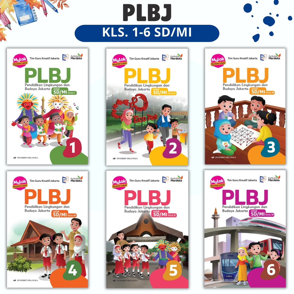 BUKU PENDIDIKAN LINGKUNGAN DAN BUDAYA JAKARTA (PLBJ) SD/MI KELAS 1 2 3 4 5 6 PENERBIT ERLANGGA