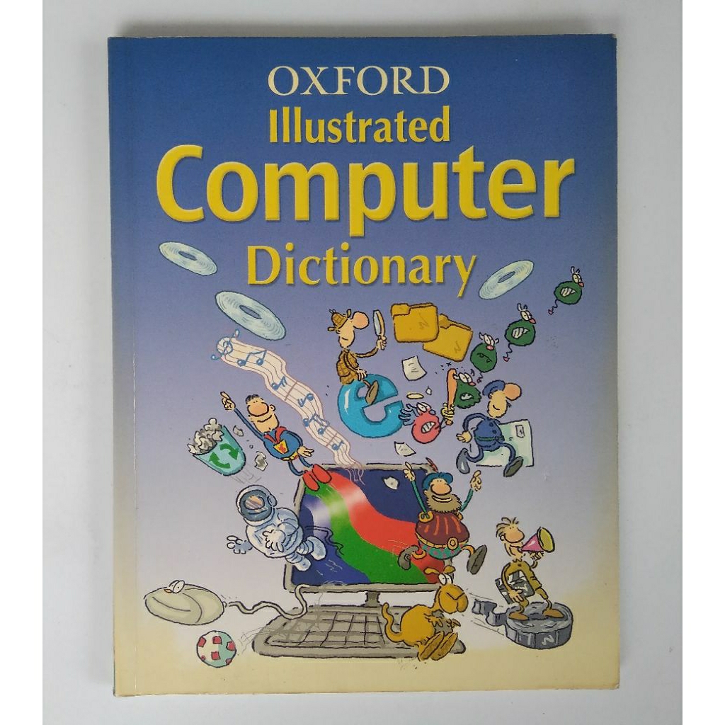 Oxford Illustrated Computer Dictionary < Ian Dicks < Oxford University Press, 2006.(original, bekas)