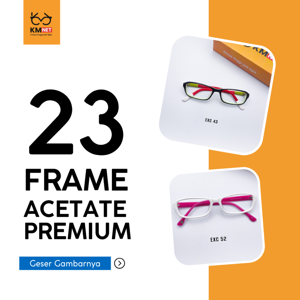 23 Frame Acetate Premium - KMNET Minus Tinggi Jadi Tipis