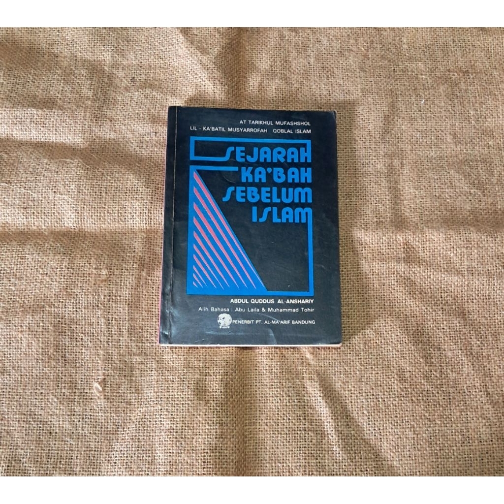SEJARAH KA'BAH SEBELUM ISLAM - ABDUL QUDDUS AL ANSHARIY