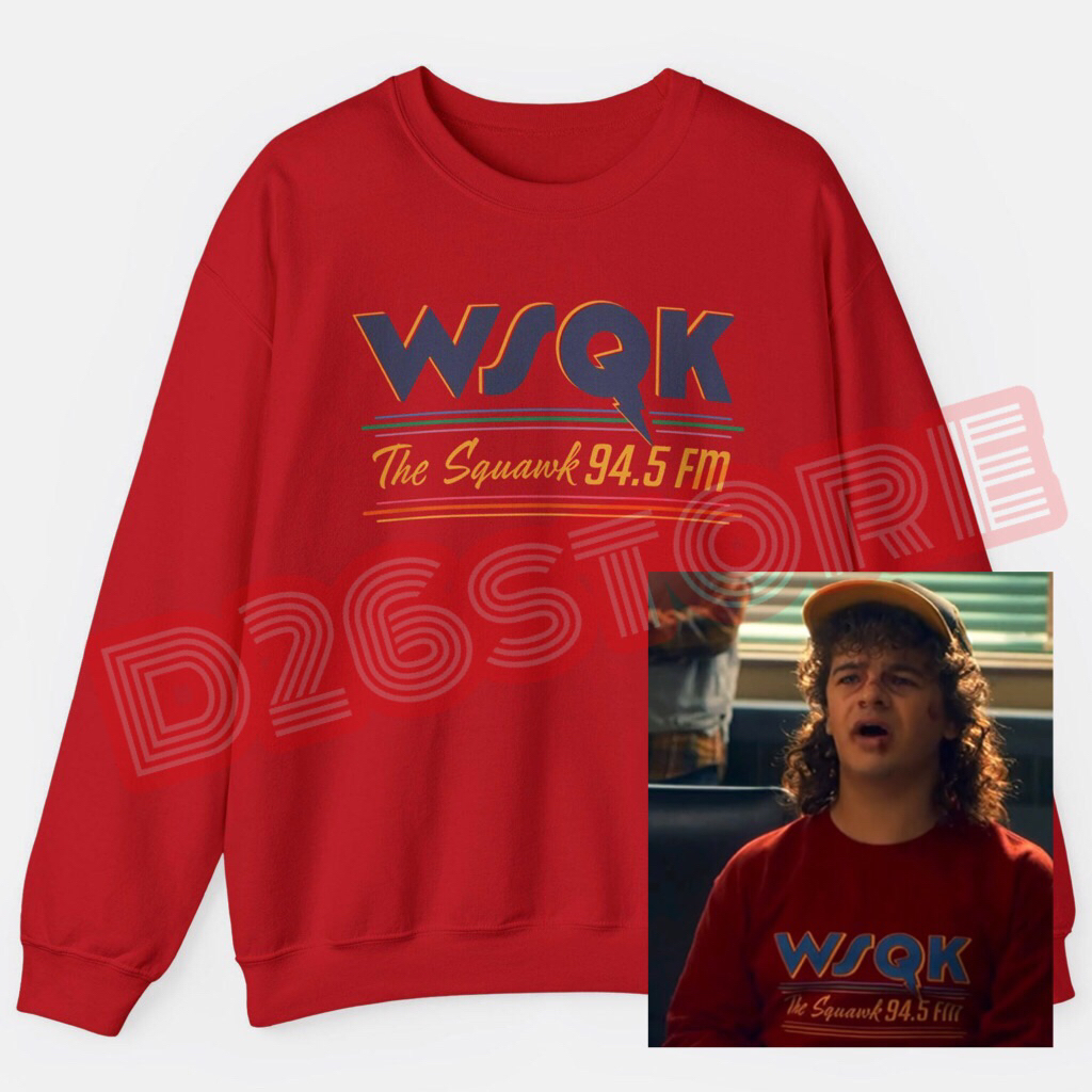 Sweater Sweatshirt WSQK The Squawk 94.5 FM Stranger Things Dustin Henderson Lucas Sinclair StrangerT