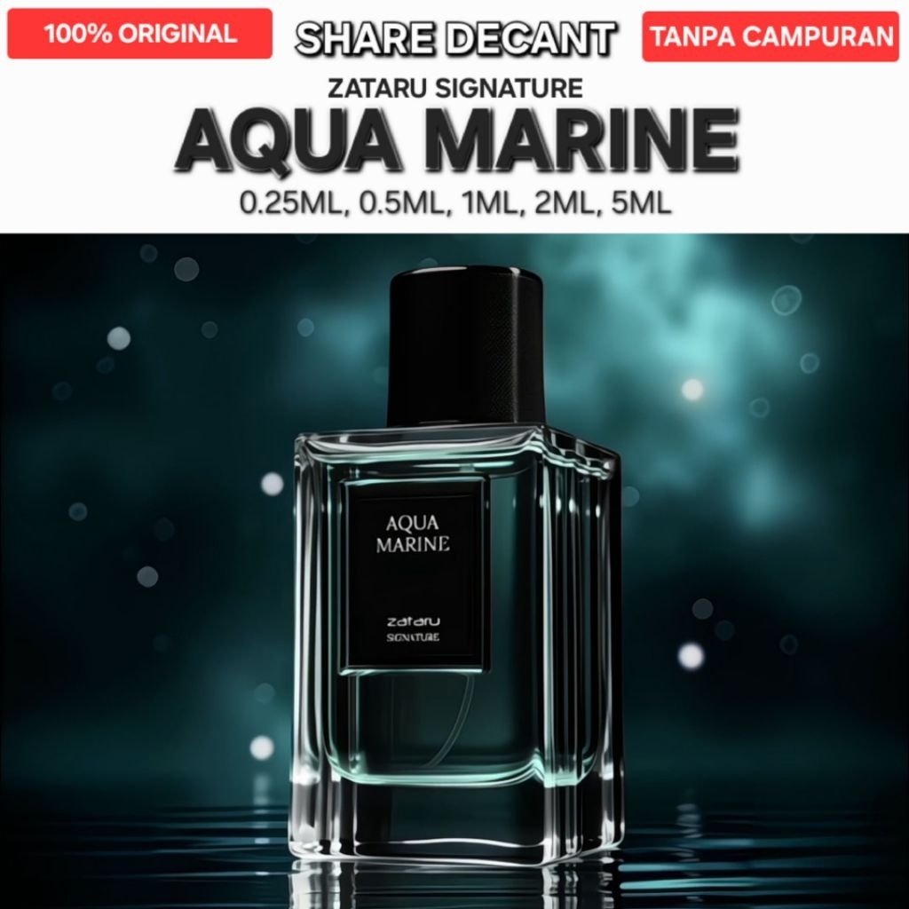 Decant Tester Share ZATARU SIGNATURE Aqua Marine ExDP 100% ORIGINAL