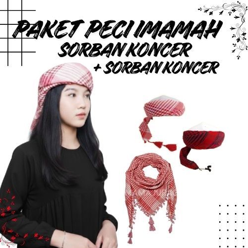 PAKET PECI SORBAN IMAMAH INSTAN PERMANEN + SORBAN KONCER SONGKOK IMAMAH PERMANEN