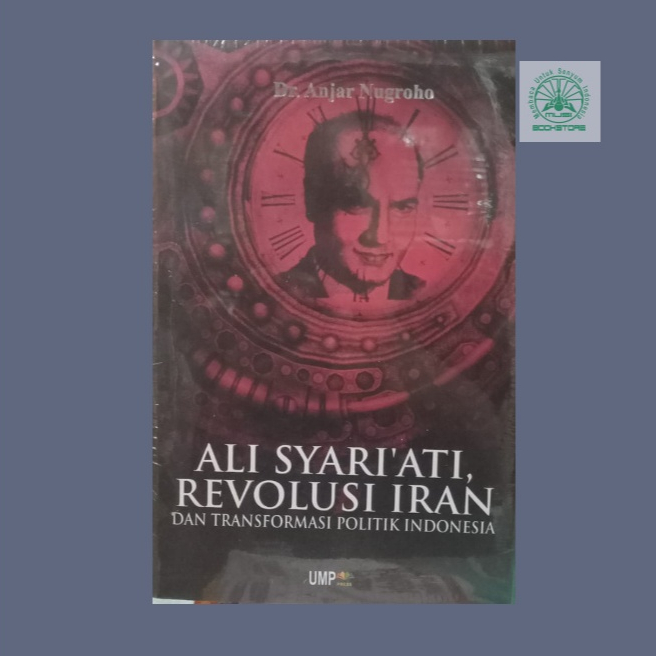 Buku Ali Syariati Revolusi Iran & Transformasi Politik Indonesia - UMP Press Original Bukumusi