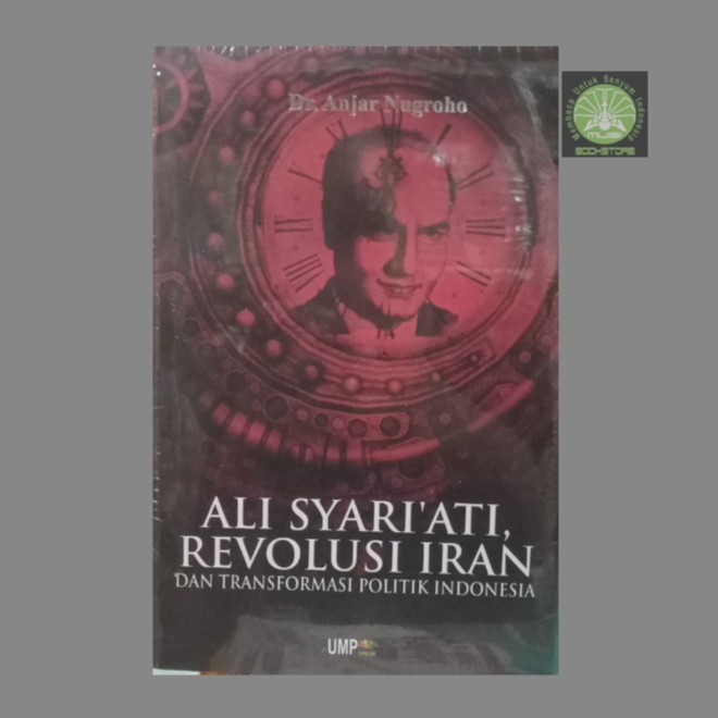 Buku Ali Syariati Revolusi Iran & Transformasi Politik Indonesia - UMP Press Original Musibook
