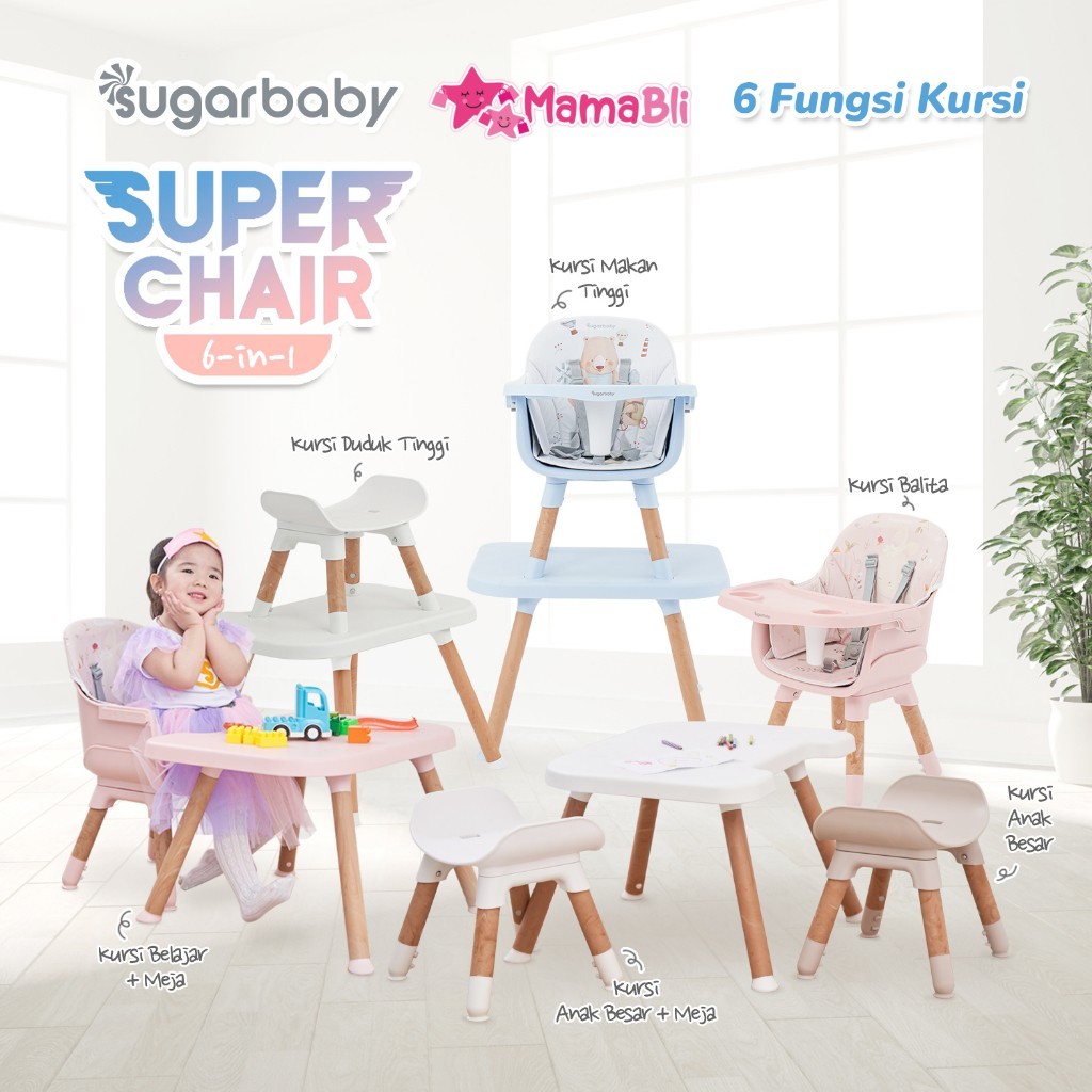 Sugar Baby Super Chair 6 in 1 / Kursi Makan Sugar Baby / Kursi Makan Bayi / Kursi Makan Multifungsi