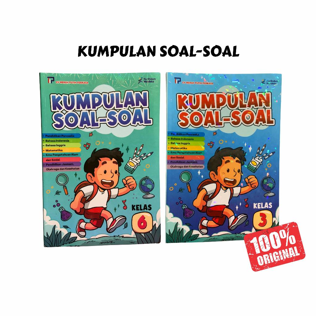 Buku Kumpulan Soal SD Kelas 3 dan Kelas 6 Kurikulum Merdeka (Original)