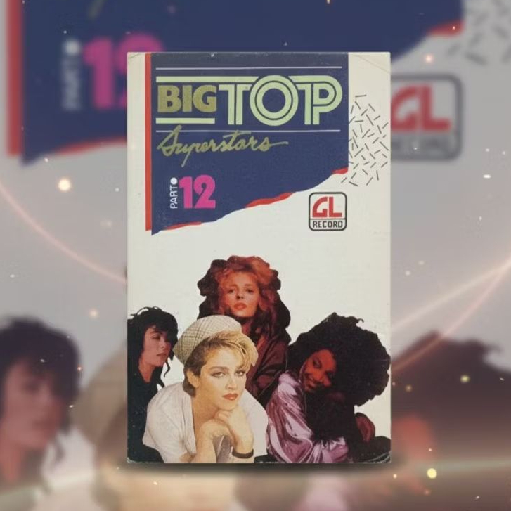 Kaset Big Top Superstar Vol.12 (Bagus / Pita Maxell) / Madonna, Laura Branigan, Shannon, Robey