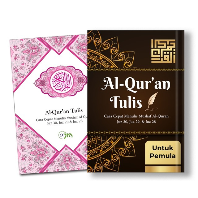 Buku Al-Quran'an Tulis Cara Cepat Menulis Mushaf Al-Quran Juz 30, Juz 29, & Juz 28 Untuk Pemula