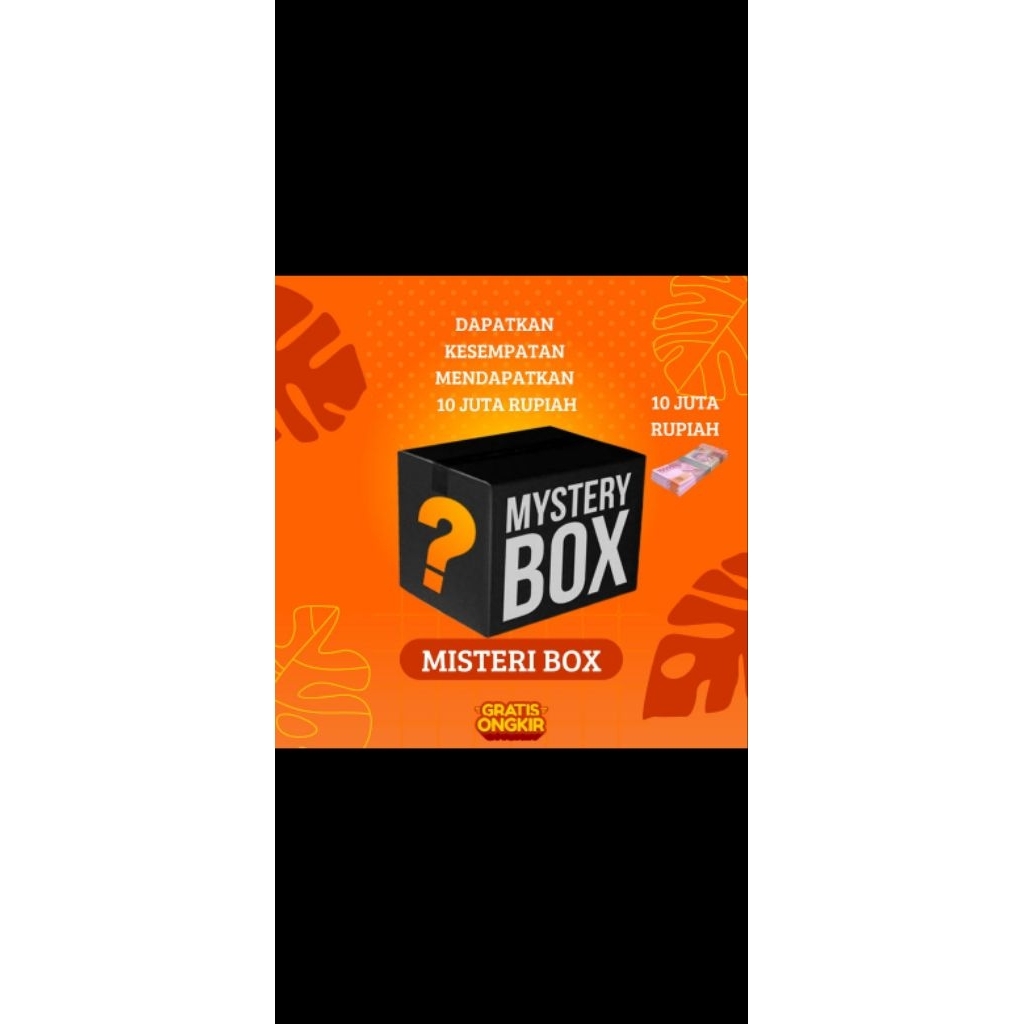 misteri box random, ada kesempatan mendapatkan uang tunai 10 juta