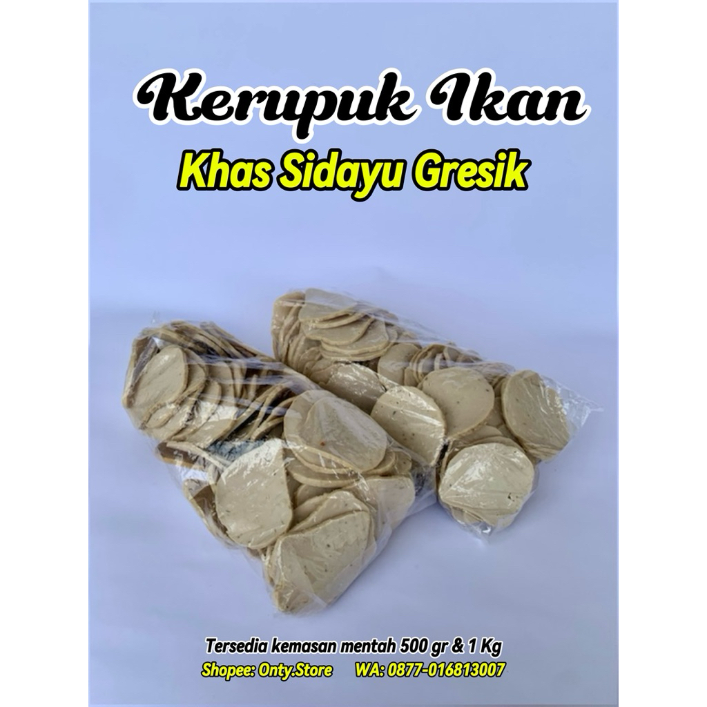 [500 gr] KERUPUK IKAN KHAS SIDAYU GRESIK / KERUPUK SIDAYU GRESIK / KERUPUK IKAN