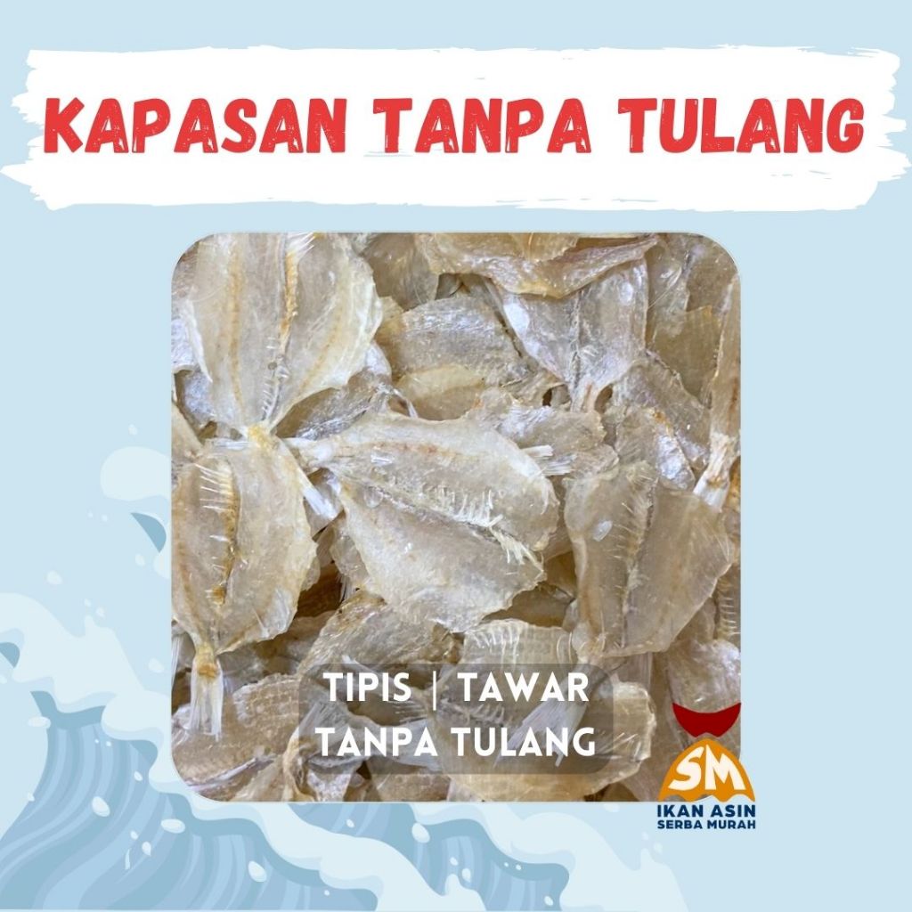 Kapasan Tanpa Tulang | Ikan Asin