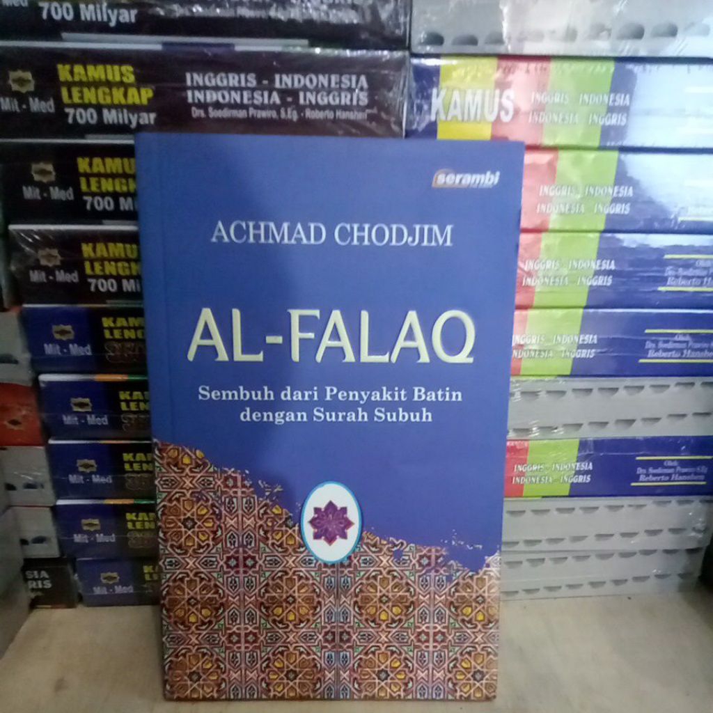 BUKU AL FALAQ SEMBUH DARI PENYAKIT BATIN DENGAN SURAH SUBUH ACHMAD CHODJIM