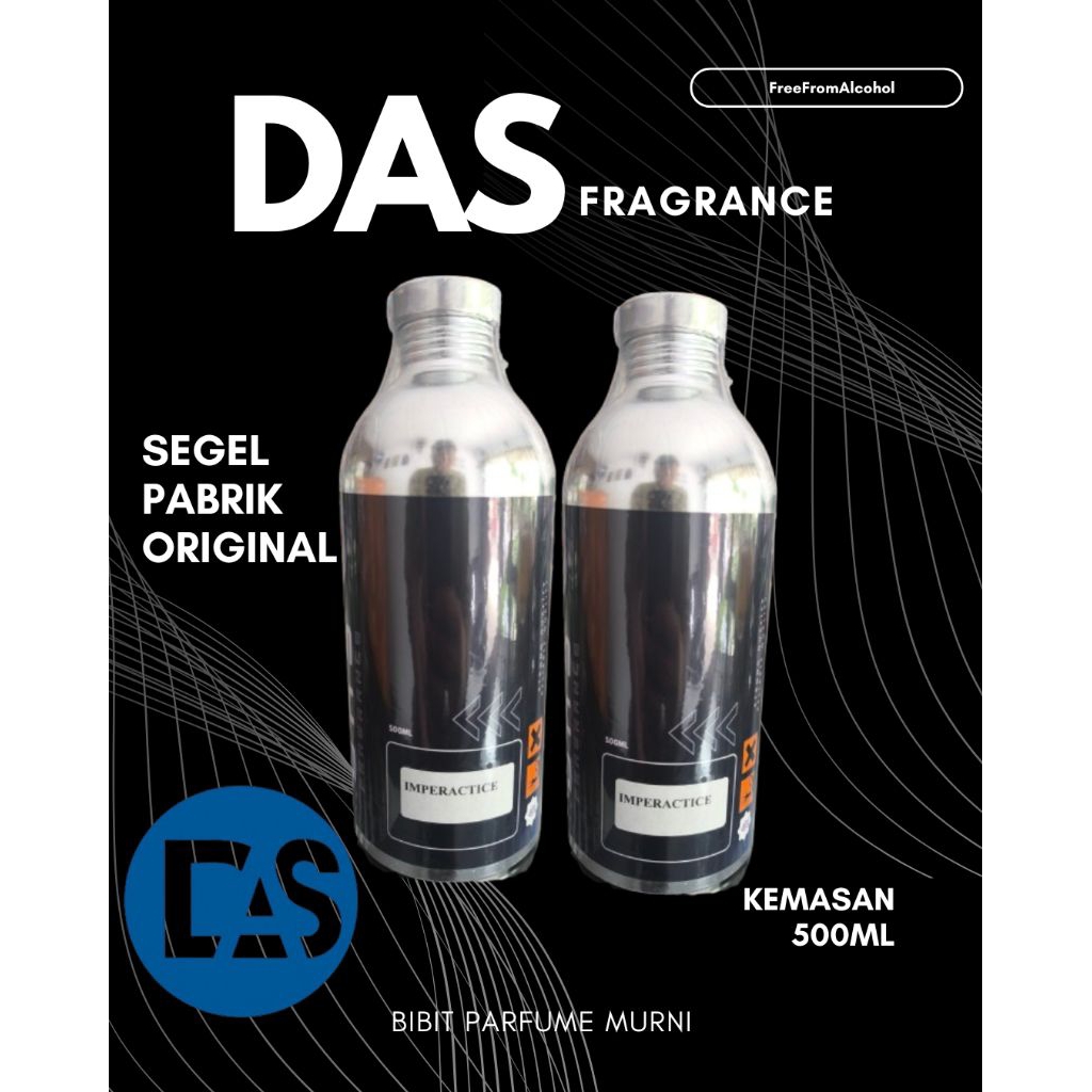 BIBIT PARFUM SISI / IMPREAKTIS KEMASAN SEGEL PABRIK 500ML BY DAS FRAGRANCE / MINYAK WANGI / BIANG PA