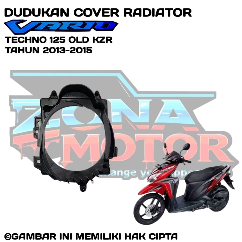 Dudukan cover tutup radiator Honda Vario 125 Old Bohlam KZR Tahun 2013 2014 2015 bodi motor