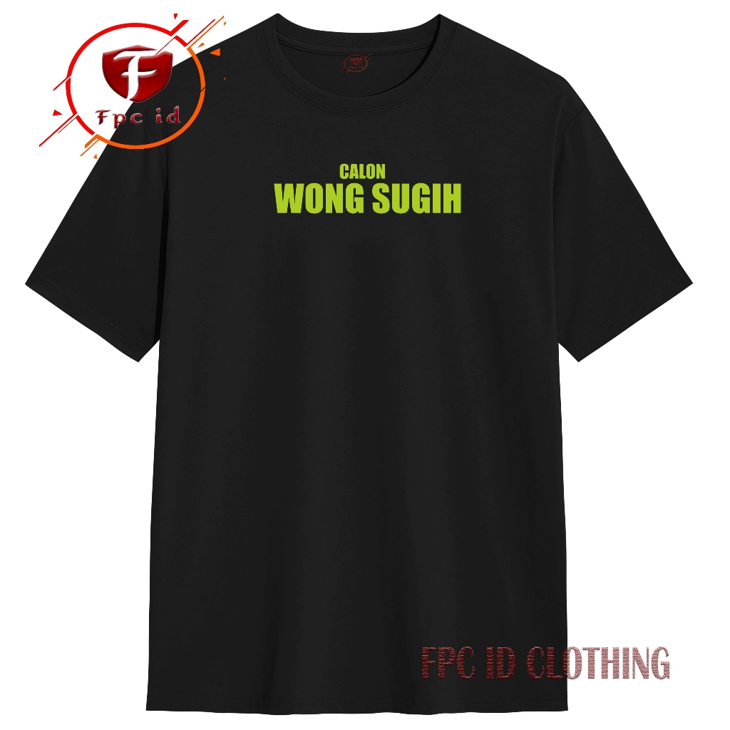 Kaos Distro Kata Jawa Unik Calon Wong Sugih Bahan Cotton Combed 30s Lengan Pendek