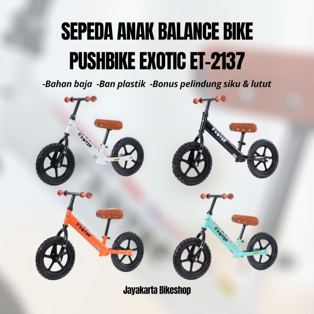 PUSHBIKE BALANCE BIKE ANAK EXOTIC ET-2137 CITYBIKE KIDS ORIGINAL BONUS PELINDUNG SIKU DAN LUTUT