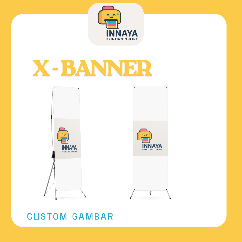 INNAYA | X- Banner 60x160 cm | Bahan Felxy China, Flexy Korea