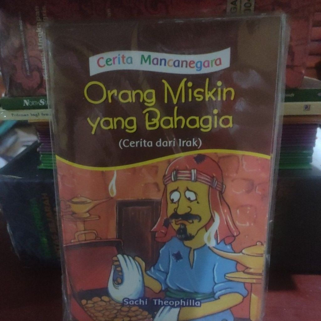 CERITA MANCANEGARA ,ORANG MISKIN YANG BAHAGIA ( CERITA DARI IRAK )