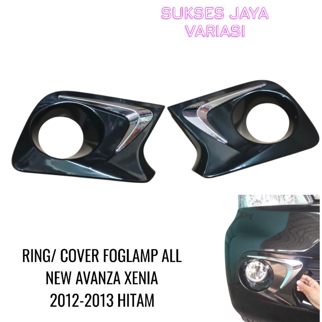 COVER FOGLAMP/ RING FOGLAMP MOBIL ALL NEW AVANZA XENIA 2012 -2013 HITAM