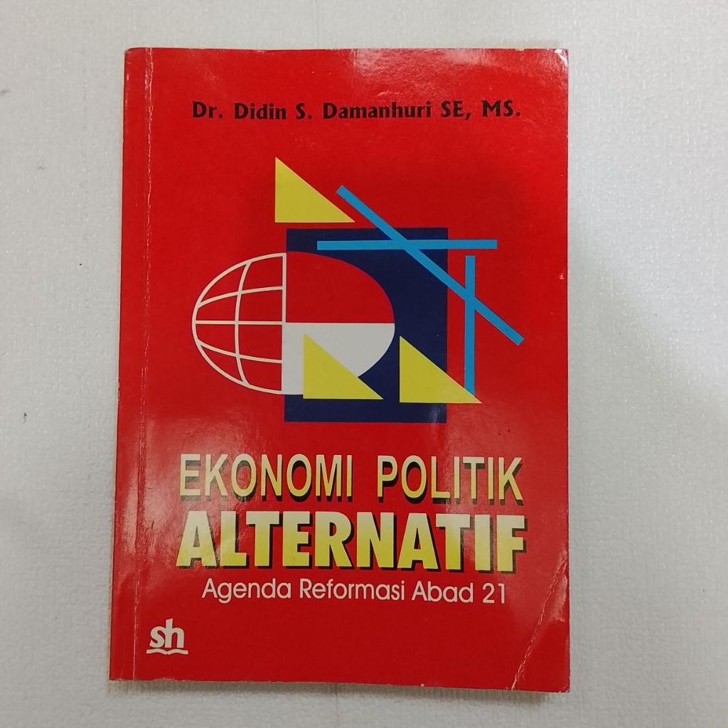 EKONOMI POLITIK ALTERNATIF Agenda Reformasi Abat 21