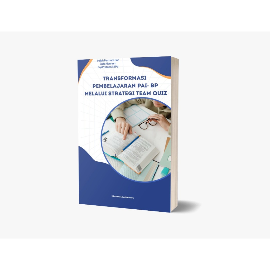Buku Transformasi Pembelajaran PAI BP Melalui Strategi Team Quiz