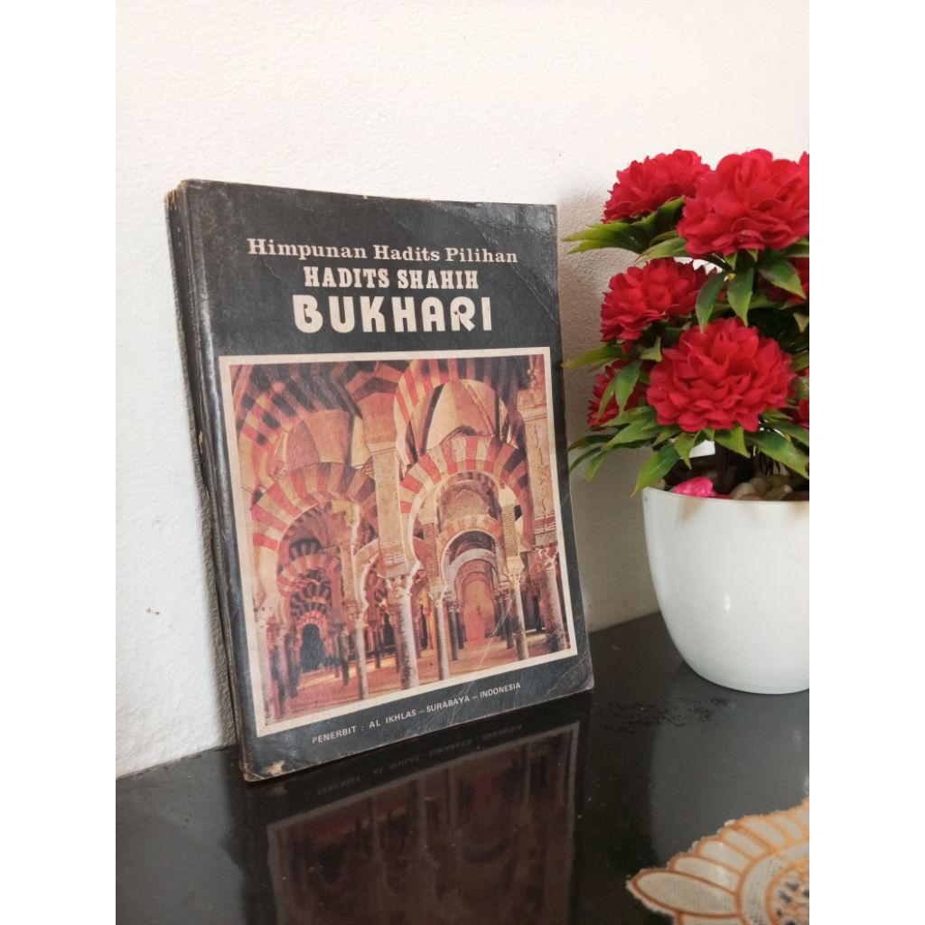 ORIGINAL BUKU - HIMPUNAN HADITS PILIHAN, HADITS SHAHIH BUKHARI