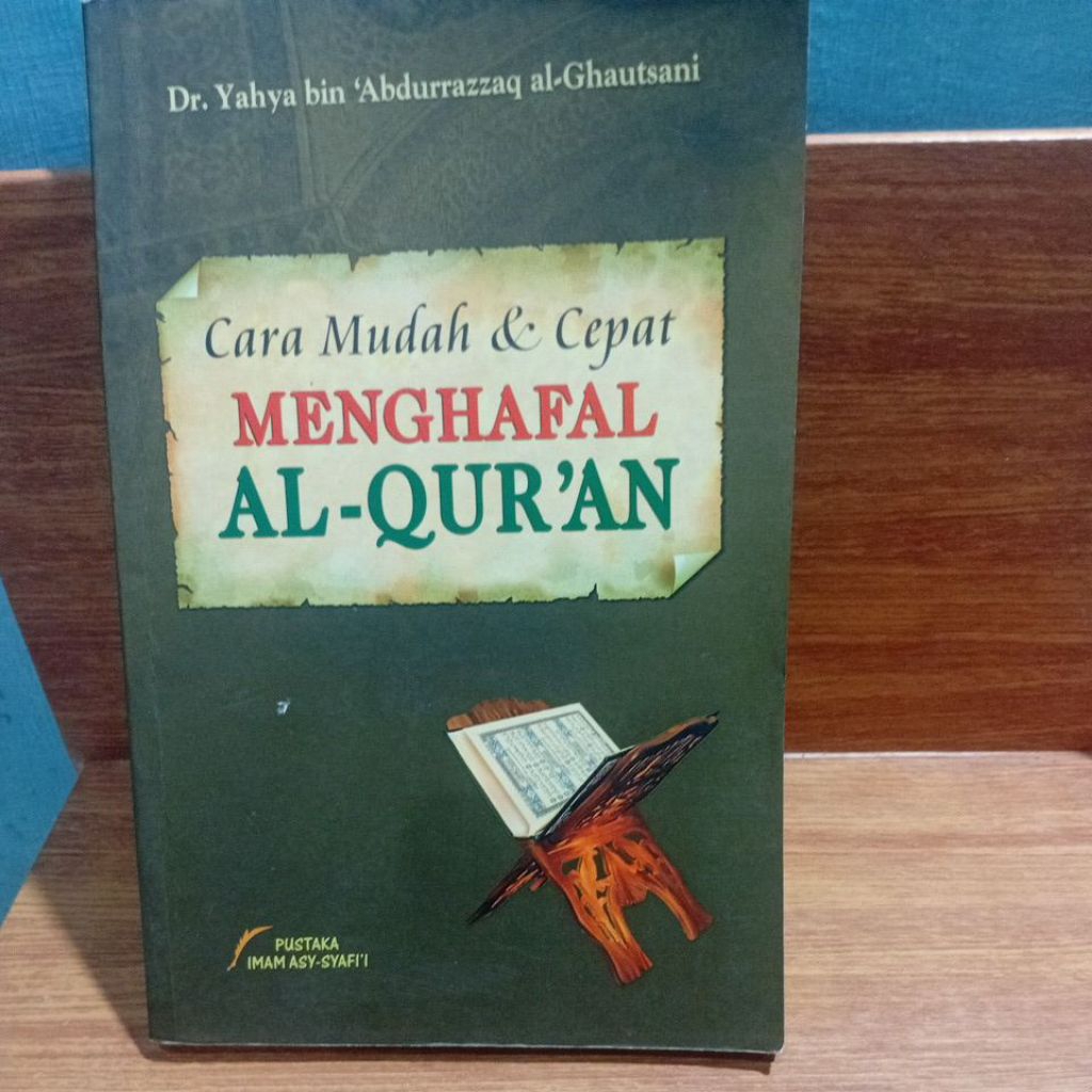 Cara mudah &cepat Menghapal Al-Qur'an