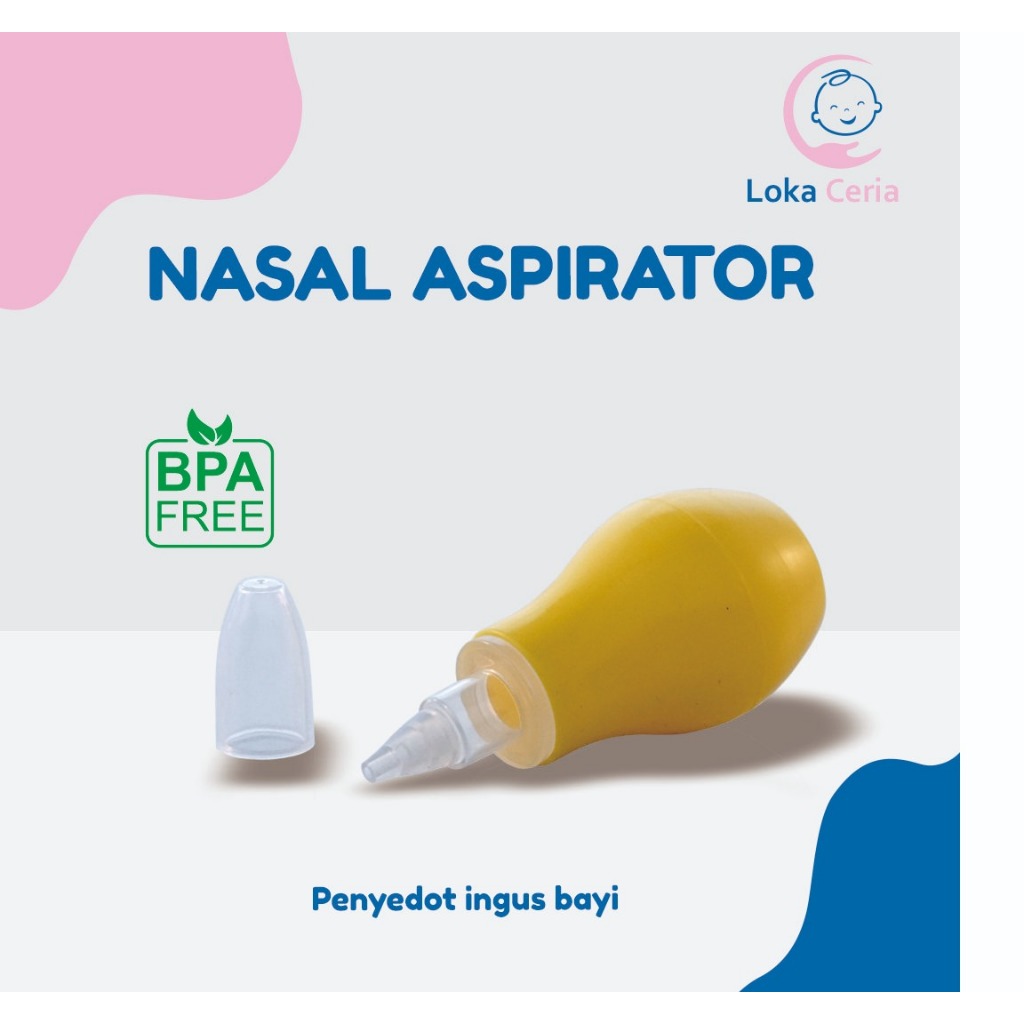 LOKA CERIA Sedot Ingus Bayi Nasal Aspirator BPA Free - Penyedot Ingus Bayi Aman dan Praktis