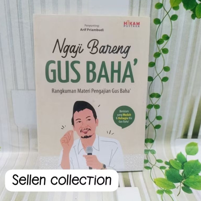BUKU NGAJI BARENG GUS BAHA' : Islam Yang Mudah & Bahagia Ala Gus Baha'