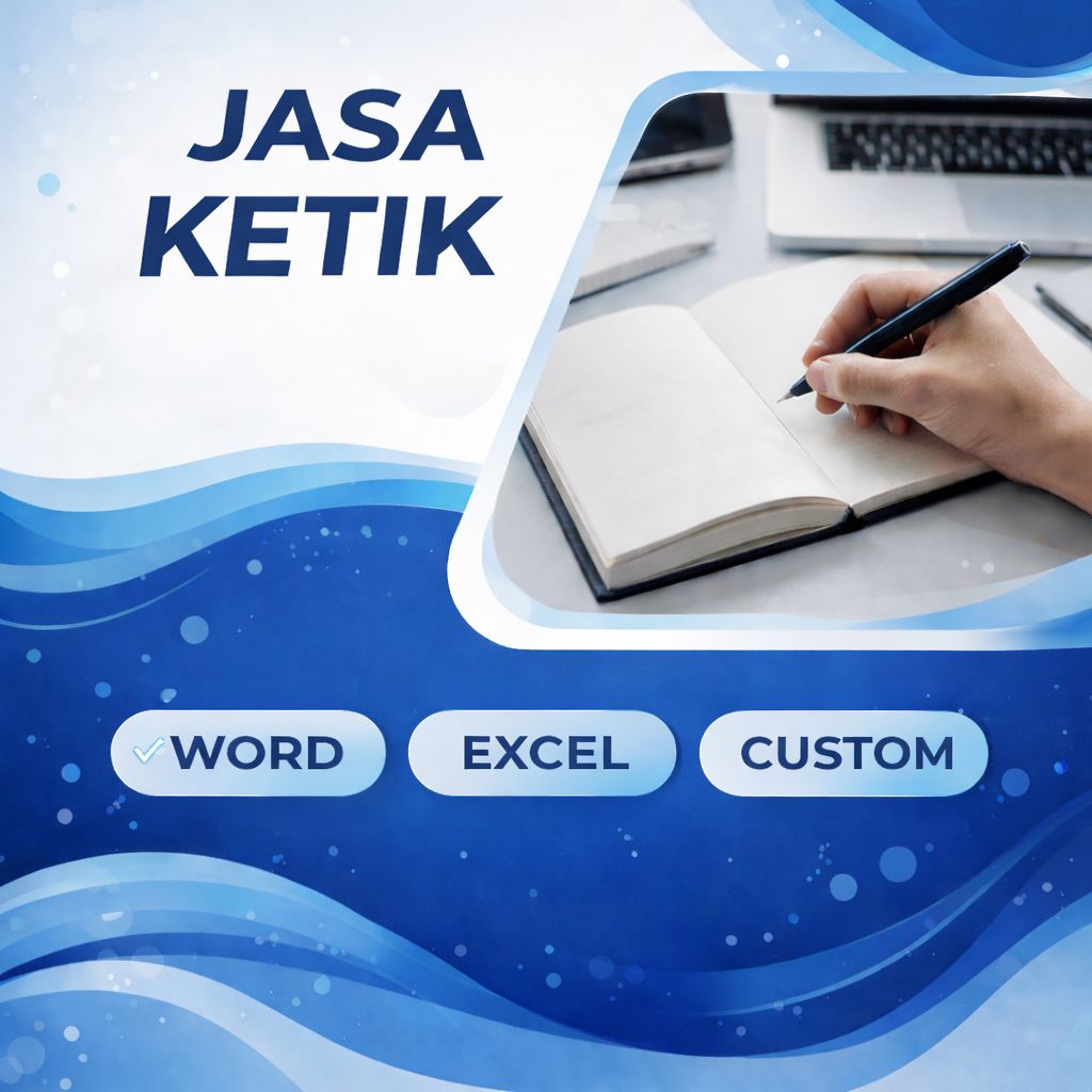 Jasa Ketik Word , Excel Dan Customer Apa Saja