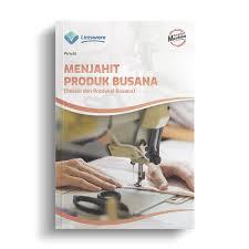 Buku SMK Menjahit Produk Busana(desain dan produksi busana)