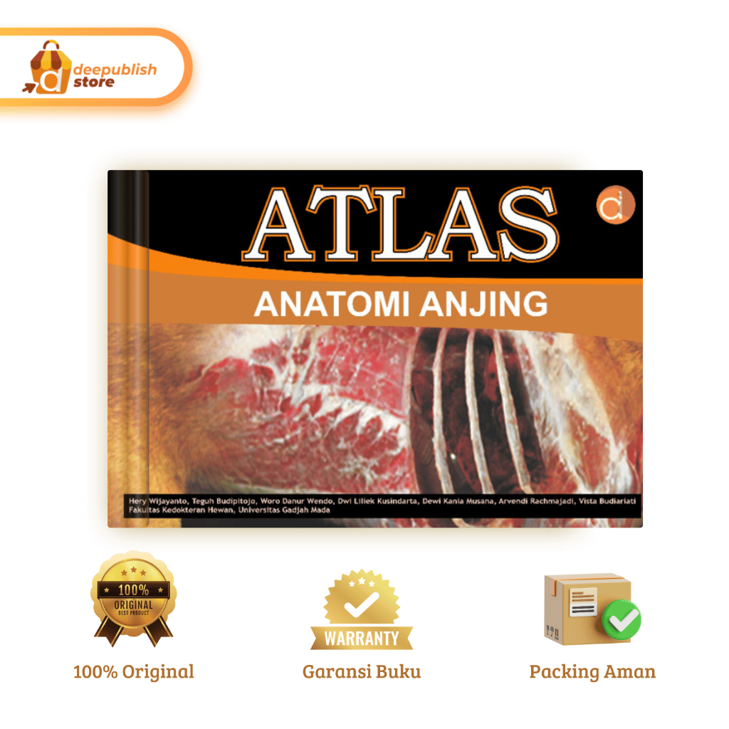 BUKU ATLAS ANATOMI ANJING - Referensi Kuliah Kedokteran Hewan - Hery Wijayanto - Penerbit Deepublish