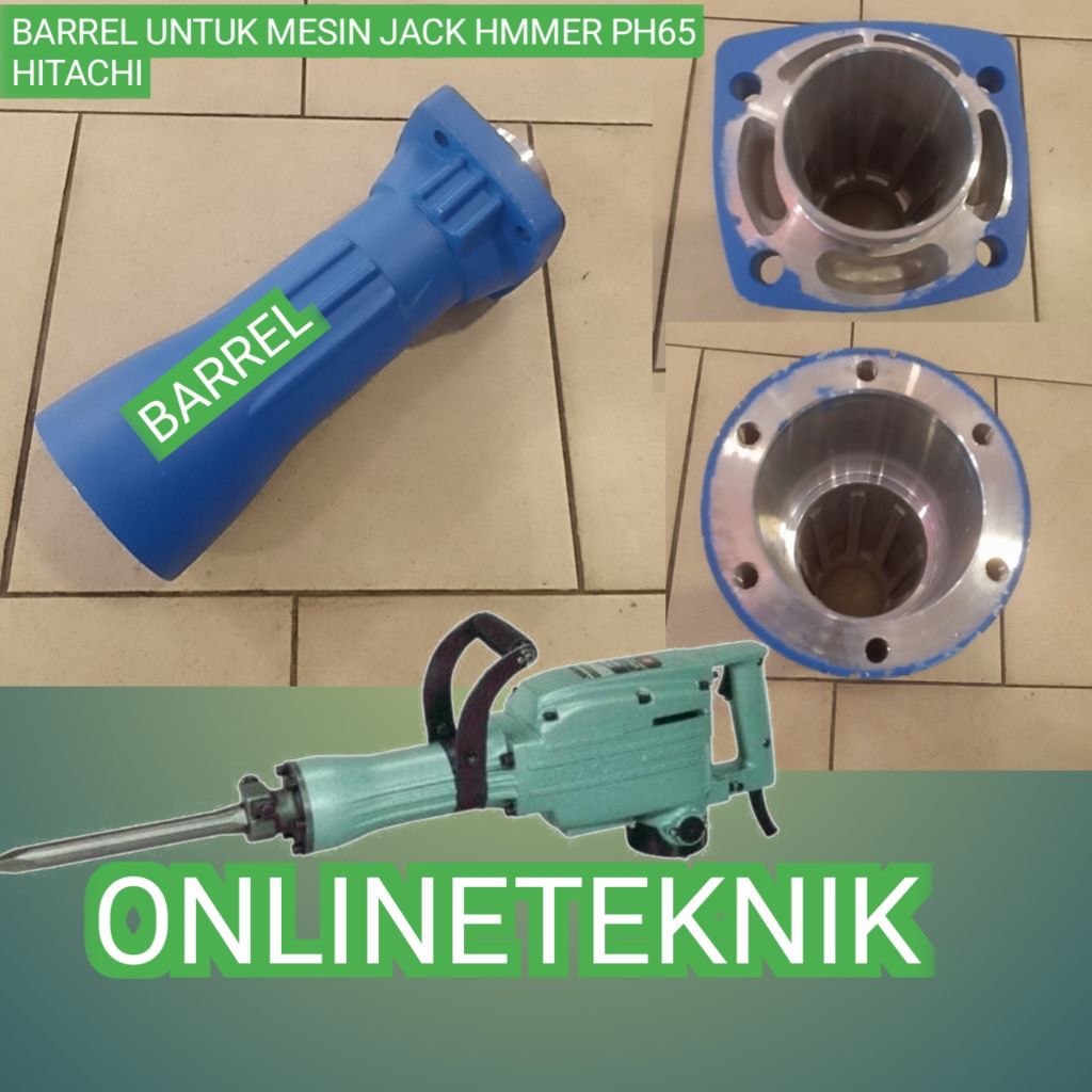 BARREL HITACHI PH65 UNTUK MESIN JACK HIMMER HITACHI TYPE PH65