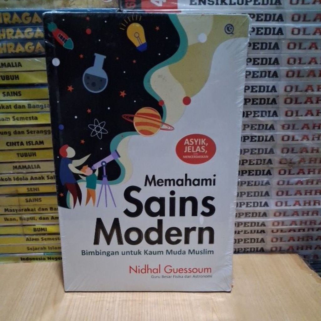 Buku Original Memahami Sains Modern Bimbingan Untuk Kaum Muda Muslim Nidhal Guessoum
