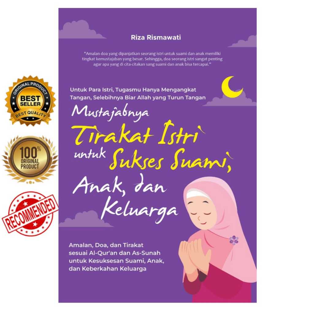 Buku Mustajabnya Tirakat Istri untuk Sukses Suami, Anak, dan Keluarga: Amalan, Doa, dan Tirakat Sesu