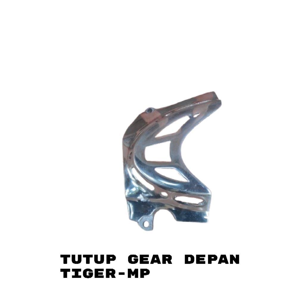 Cover Tutup Gear Depan TIGER-MP, Tahan Lama & Elegan